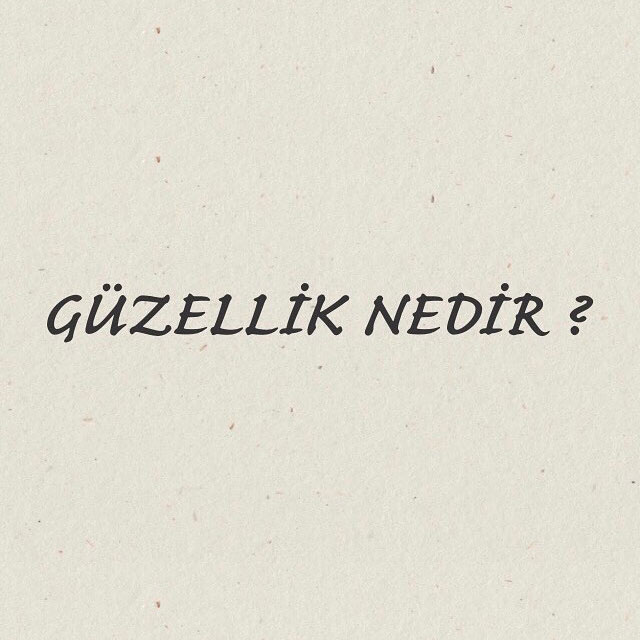 Gzellik nedir?